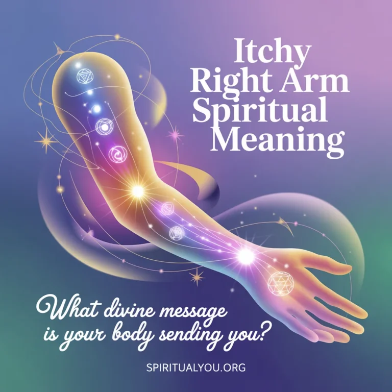 Ethereal spiritual illustration showing a luminous right arm surrounded by golden and violet energy waves with sacred geometry patterns and chakra symbols flowing along meridian lines against a dreamy indigo to lavender gradient background. The centered text reads "Itchy Right Arm Spiritual Meaning" in bold modern font with the contemplative question "What divine message is your body sending you?" below in elegant script, with spiritualyou.org branding visible in the corner.